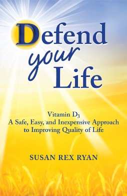 Defend Your Life with Vitamin D – The Missing Hormone with Leslie Carol Botha