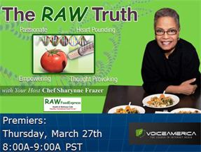 Chef Sharynne Frazer Will Debut New Weekly Radio Show “The Raw Truth” on VoiceAmerica.com