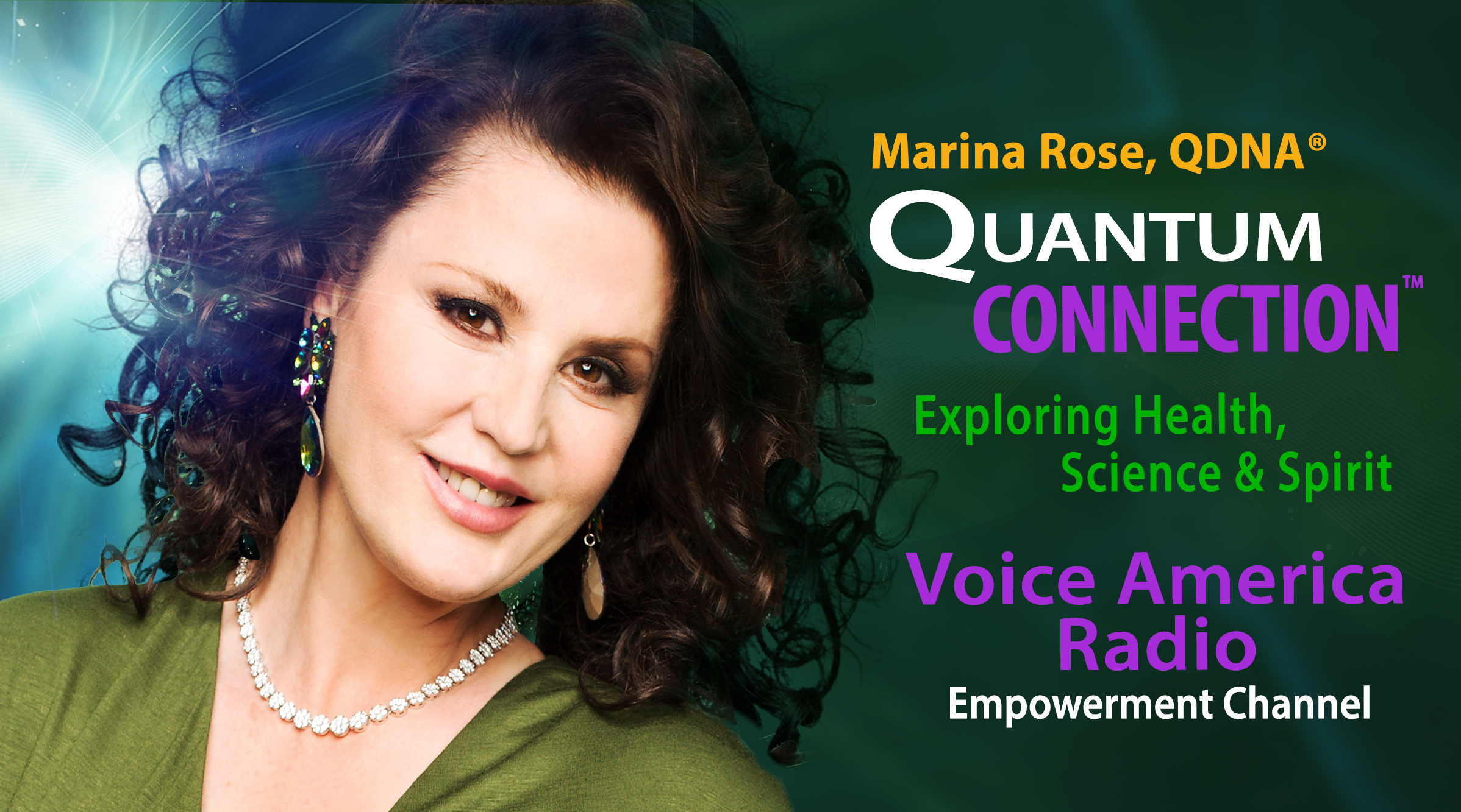 Quantum Connection™ Exploring Health, Science & Spirit, Accelerating Your Path To Extraordinary Living™