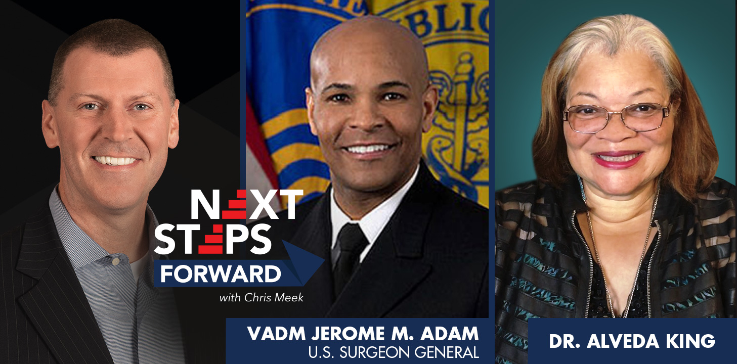 SURGEON GENERAL OF THE UNITED STATES JEROME M. ADAMS TO APPEAR ON NEXT STEPS FORWARD WITH CHRIS MEEK ON TUESDAY, OCT. 27