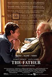 The Father * Beautiful, Moving Film Depicting Dementia In Its Raw, Brutal Essence