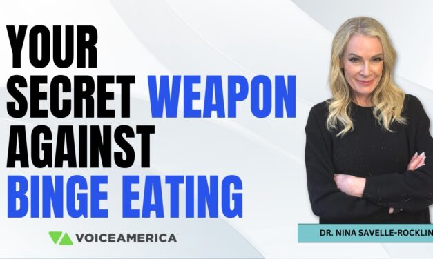 Your Secret Weapon Against Binge Eating